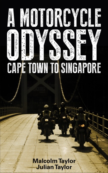 kindle cover-a motorcycle odyssey. Cape Town to Singapore